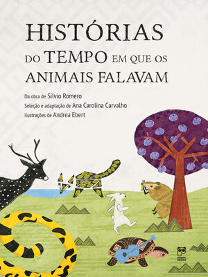 cover image of Histórias do tempo em que os animais falavam